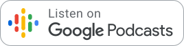Listen in Google Podcast